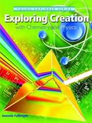 Apologia Exploring Creation with Chemistry and Physics