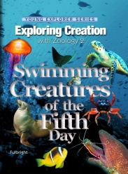 Apologia Zoology 2 Swimming Creatures of the Fifth Day textbook