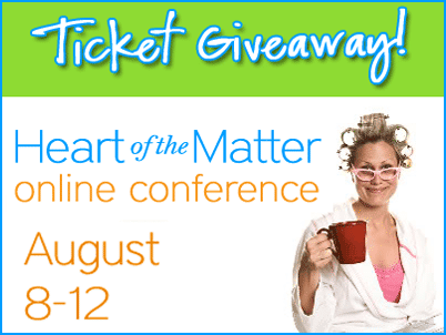 Heart of the Matter Online Conference Ticket Giveaway {Closed}