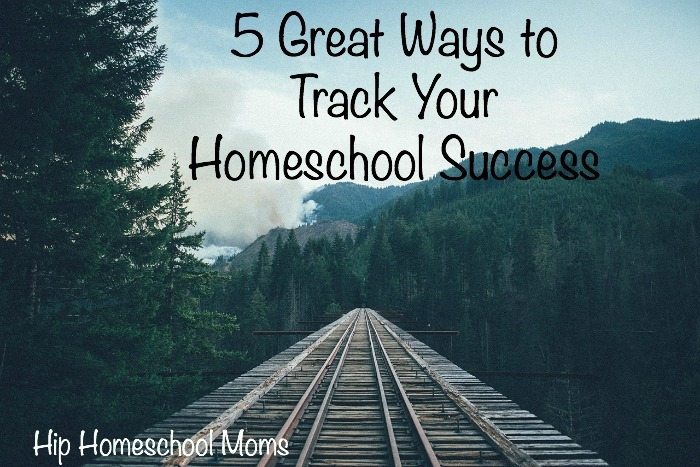 5 Great Ways to Track Your Homeschool Success