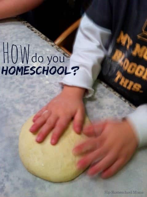 How Do YOU Homeschool?