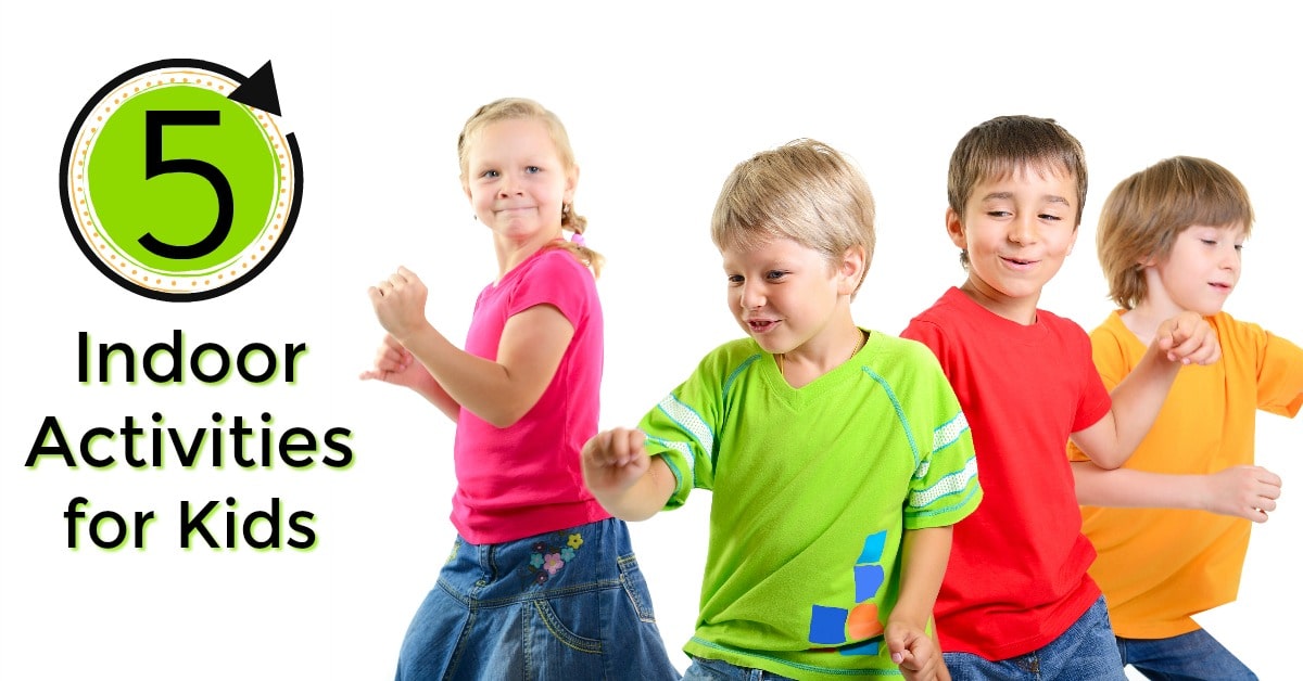 5 Indoor Activities for Kids