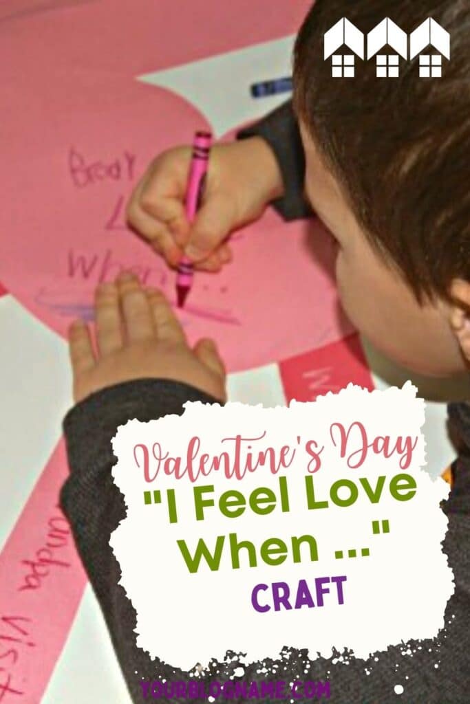 I always try to put the lessons of God’s grace, love, and patience first. Not even the fanciest curriculum can teach these things. So, with Valentine’s day approaching, I thought of this ‘I feel love when..’ activity that we can do as a family and display as a reminder.