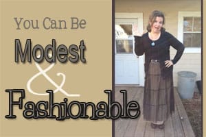 You Can Be Modest and Fashionable
