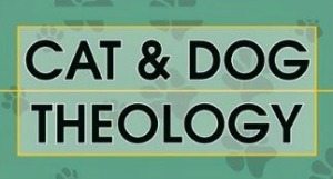 Cat and Dog Theology Review and Giveaway
