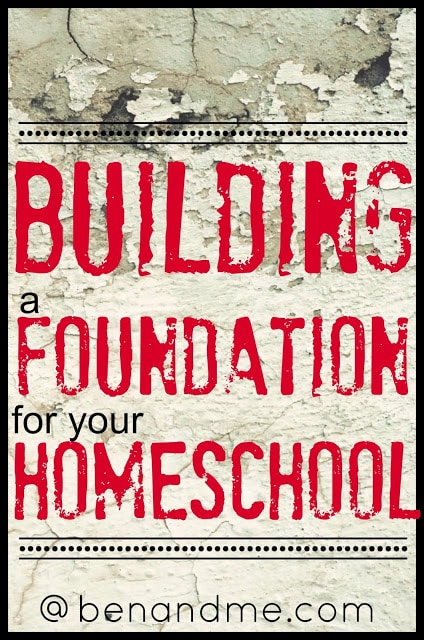 building a foundation homeschool