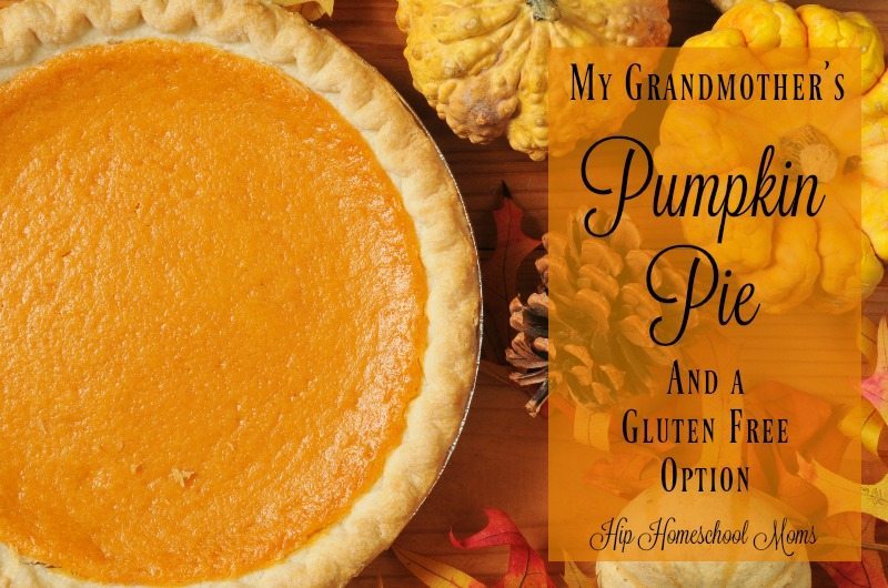 My Grandmother’s Pumpkin Pie Recipe (and a Gluten Free Version)