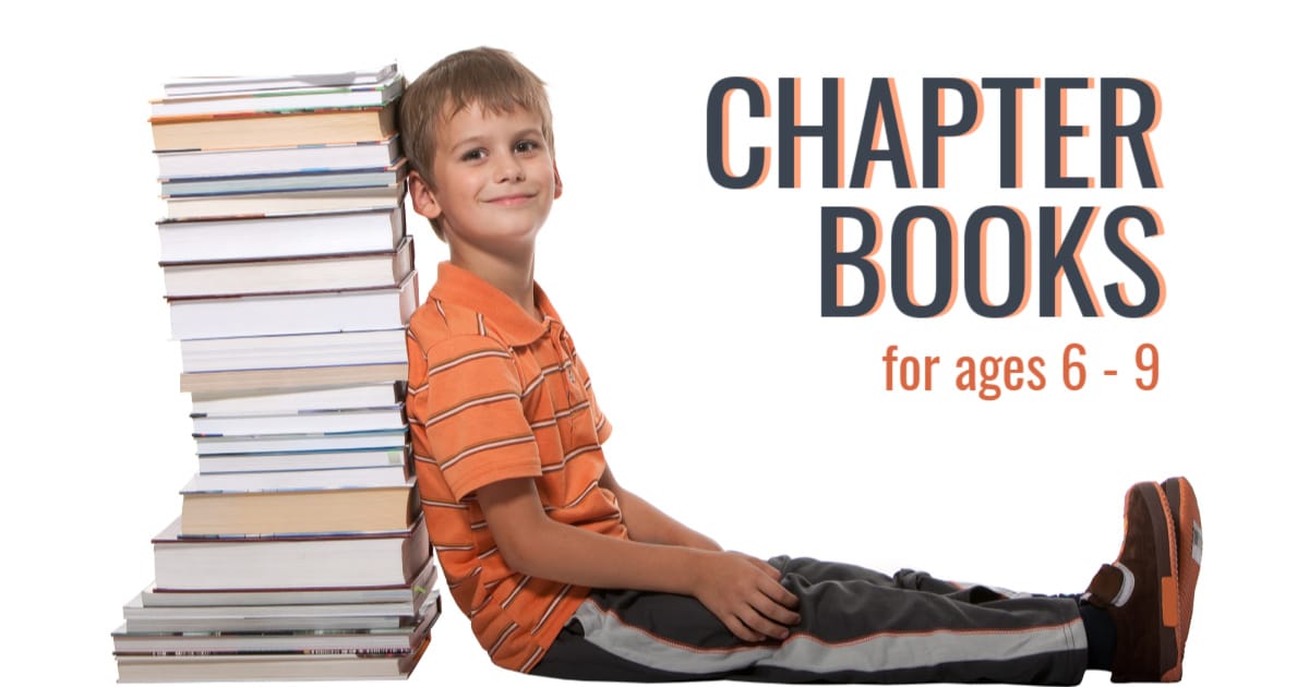 Chapter Books for Ages 6-9