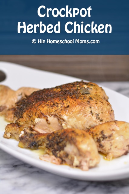 Crockpot Herbed Chicken from Hip Homeschool Moms 2
