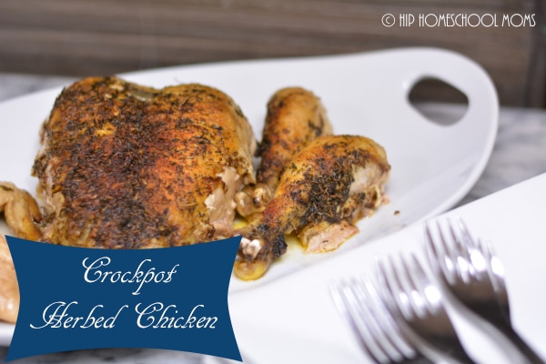 Crockpot Herbed Chicken from Hip Homeschool Moms