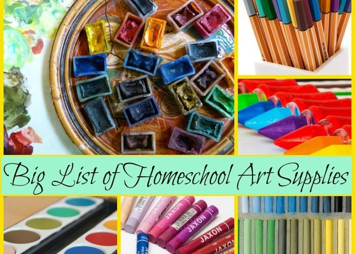 Big List of Homeschool Art Supplies