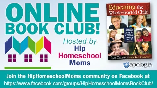 Educating the WholeHearted Child Book Club – Week 8