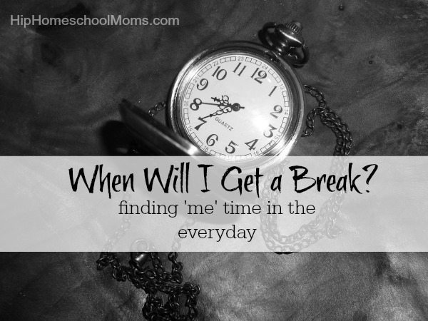 When Will I Get a Break? www.testing.hiphomeschoolmoms.com Learn some simple ways to find 'me' time that will rejuvenate you as a homeschool mom!
