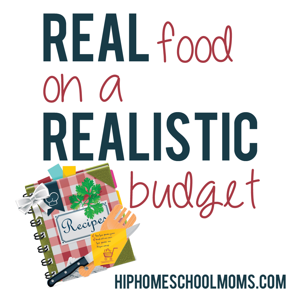 Real Food on a Realistic Budget