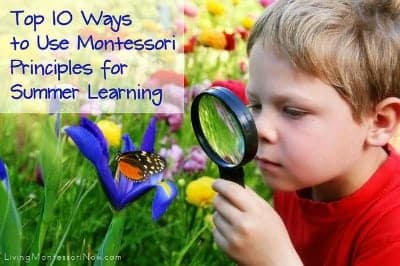 HOP Post Top-10-Ways-to-Use-Montessori-Principles-for-Summer-Learning1