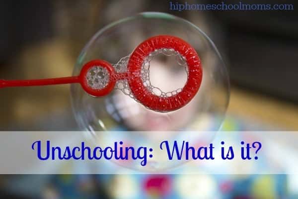 Unschooling: What is it?