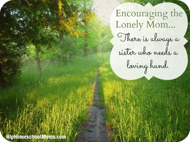 Encouraging the Lonely Mom