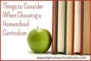 Things to Consider When Choosing a Homeschool Curriculum