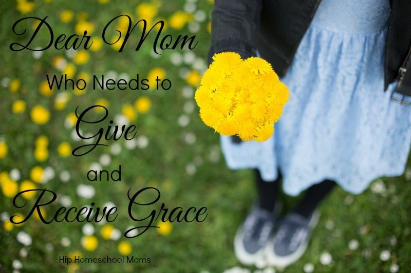 HHM Dear Mom Who Needs to Give and Receive Grace