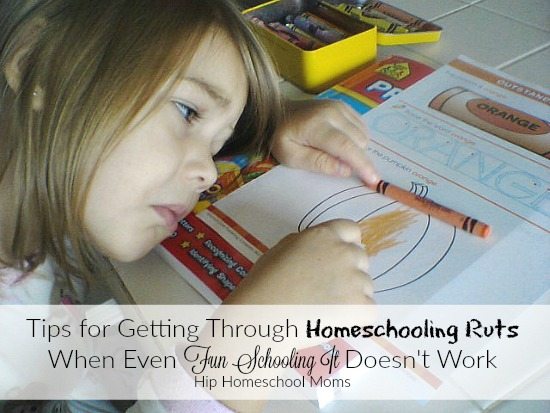 6 Tips for When “Fun Schooling It” Just Doesn’t Work