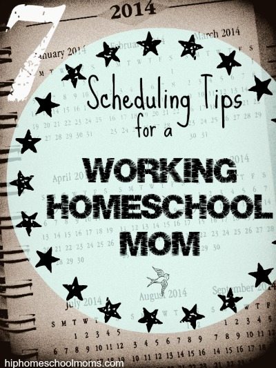 HHM 7-Scheduling-Tips-for-a-Working-Homeschool-Mom Resized