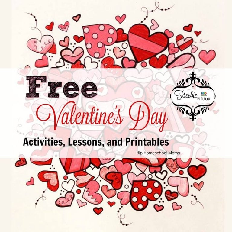 Valentine’s Day Activities, Lessons, and Printables