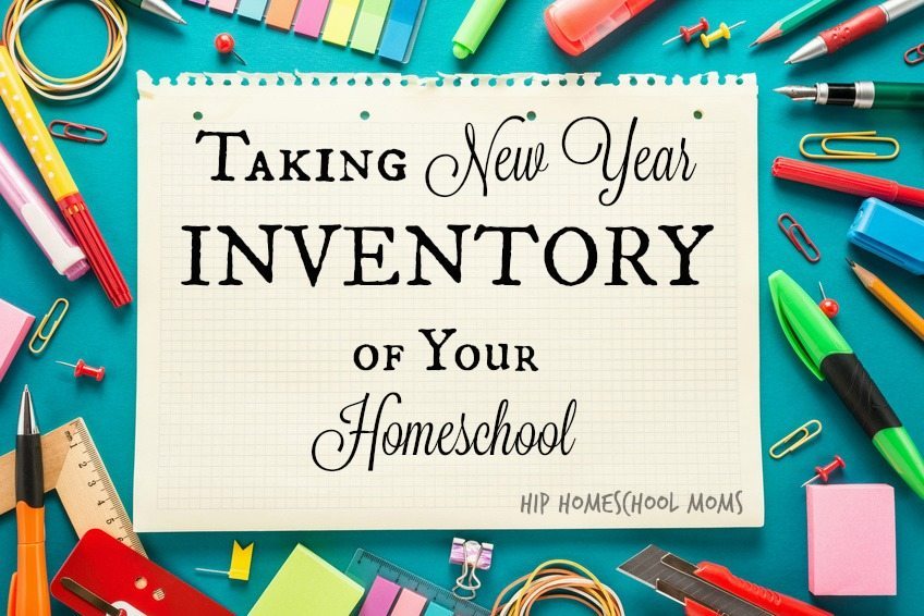 Taking New Year Inventory of Your Homeschool