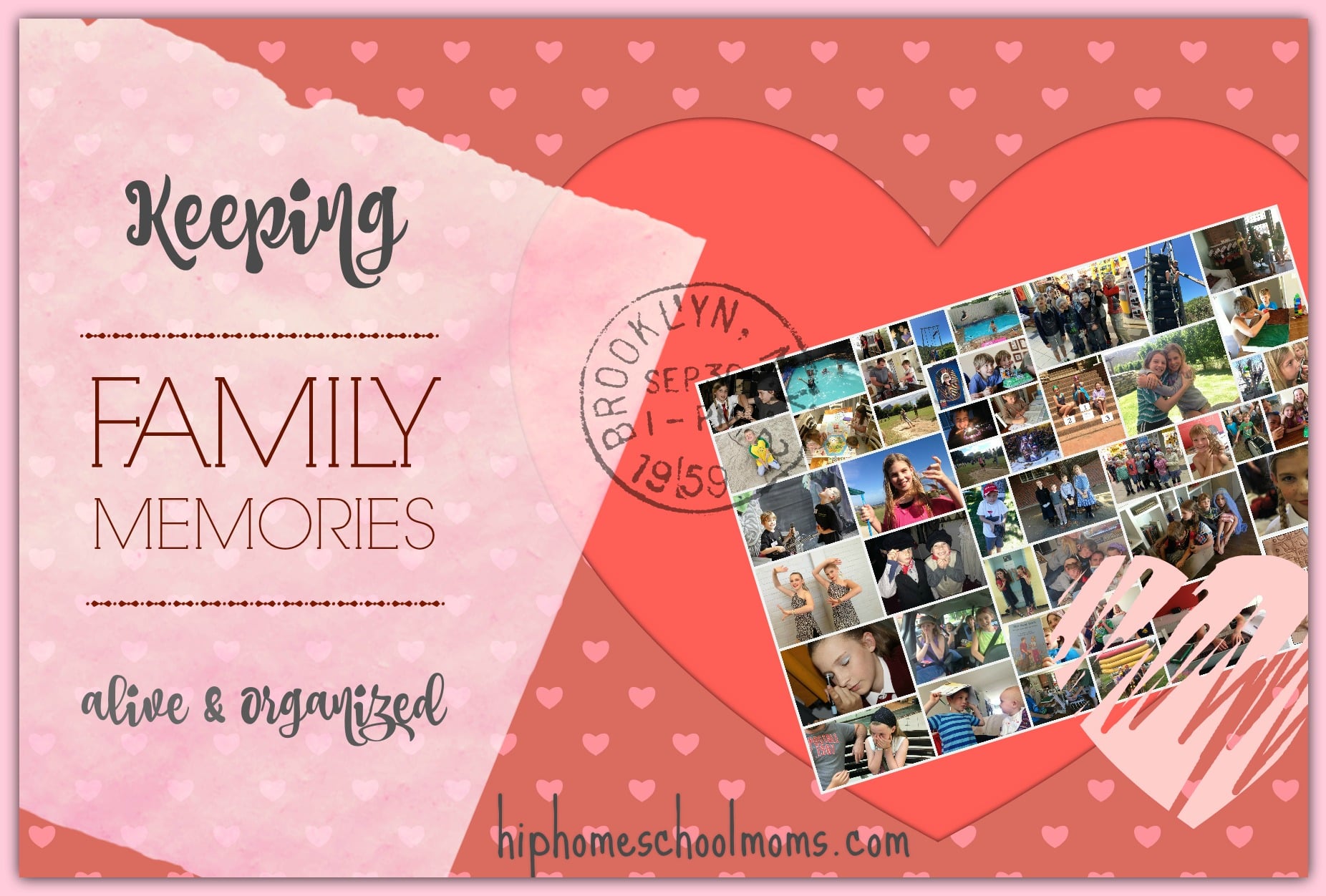 Keeping Family Memories Alive and Organized