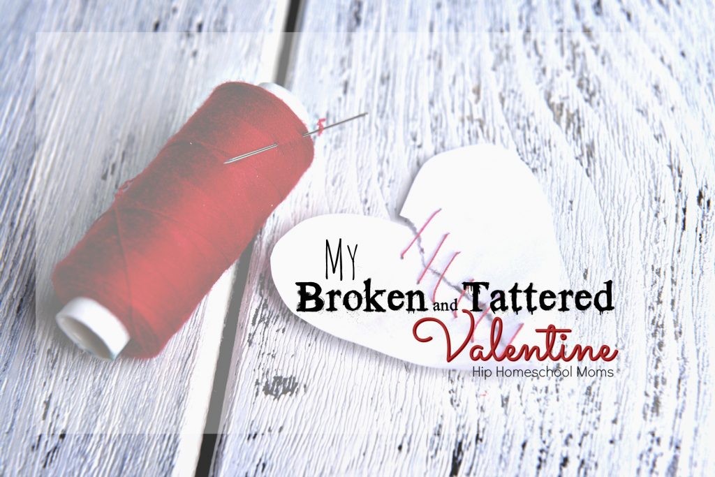 My broken and tattered valentine