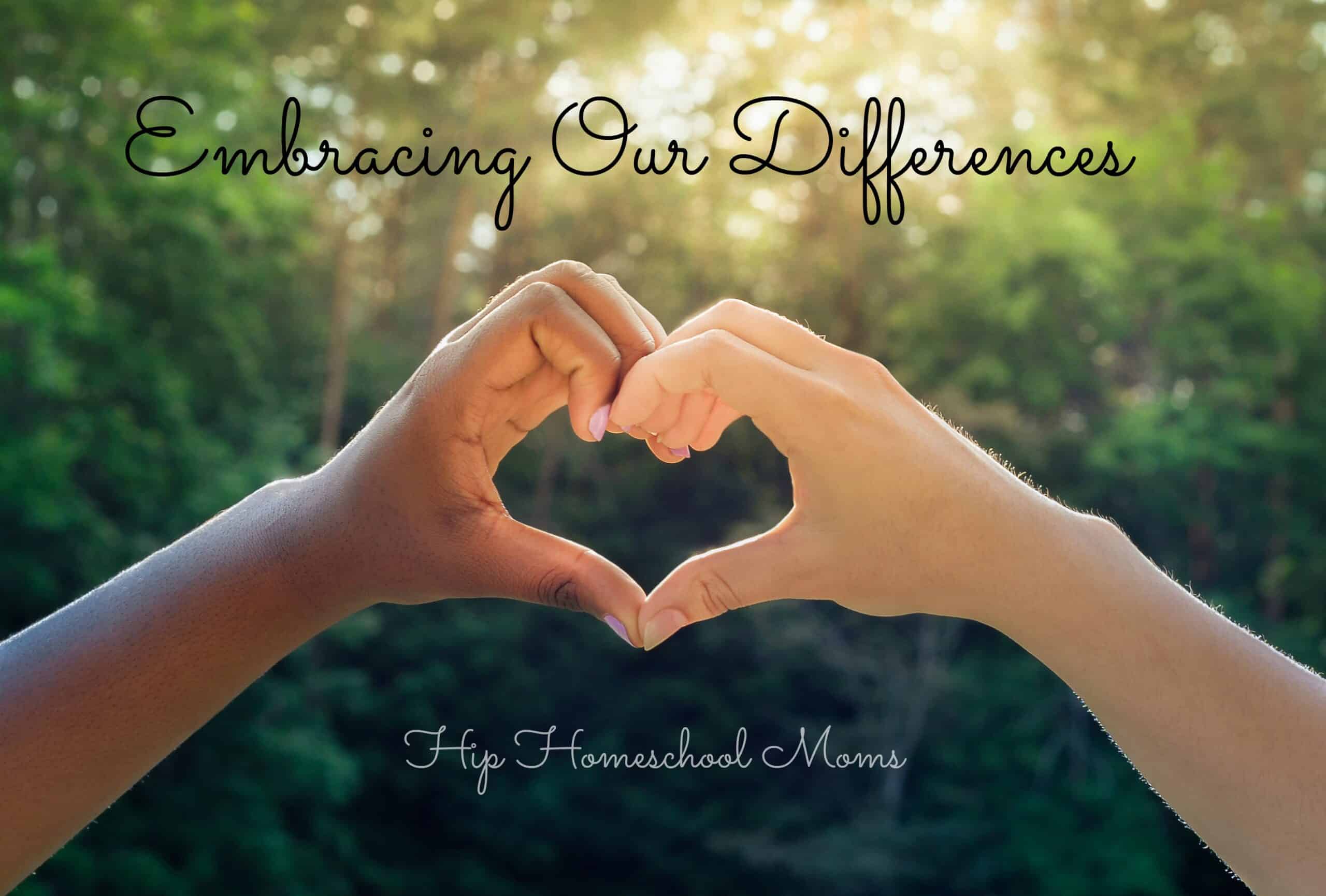 Embracing Our Differences