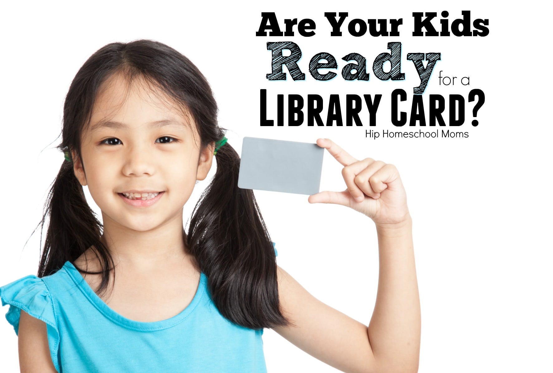 Are Your Kids Ready for a Library Card?