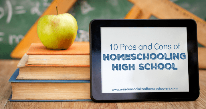 HHM 10 Pros and Cons of Homeschooling High School