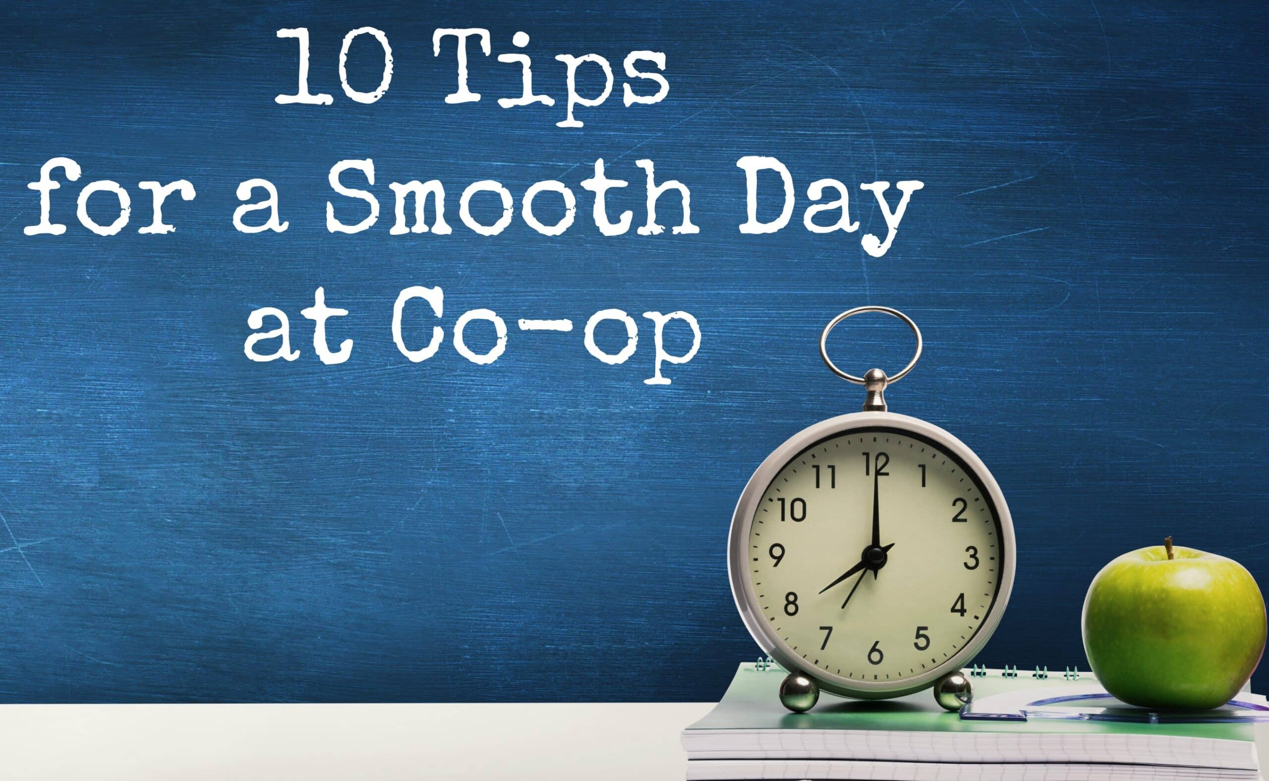 10 Tips for a Smooth Day at Co-op