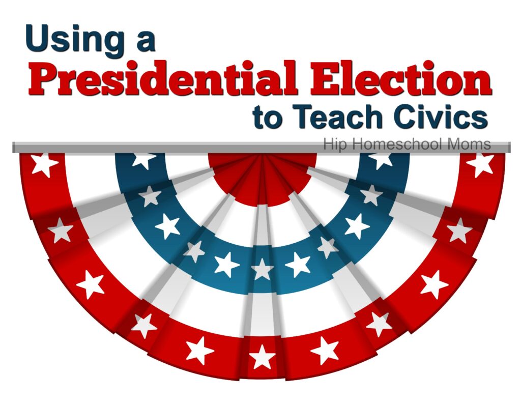 using a presidential election to teach civics
