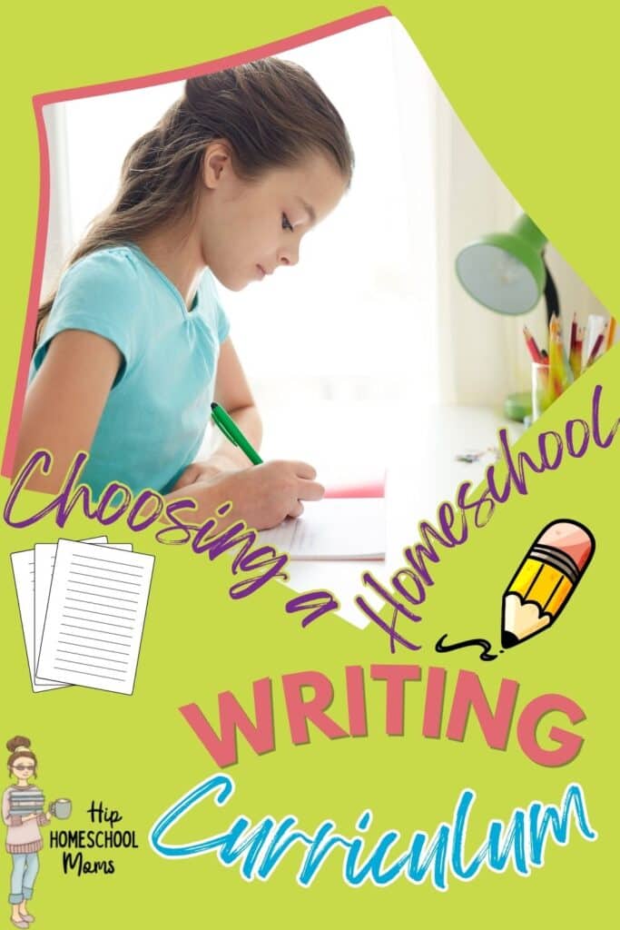 Choosing a Great Homeschool Writing Curriculum