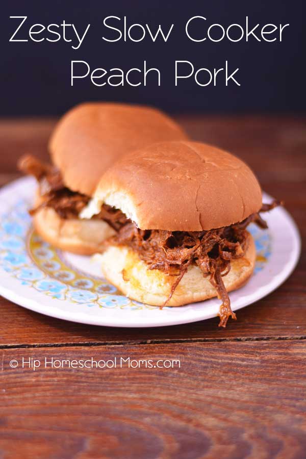 Zesty Slow Cooker Peach Pork | Hip Homeschool Moms