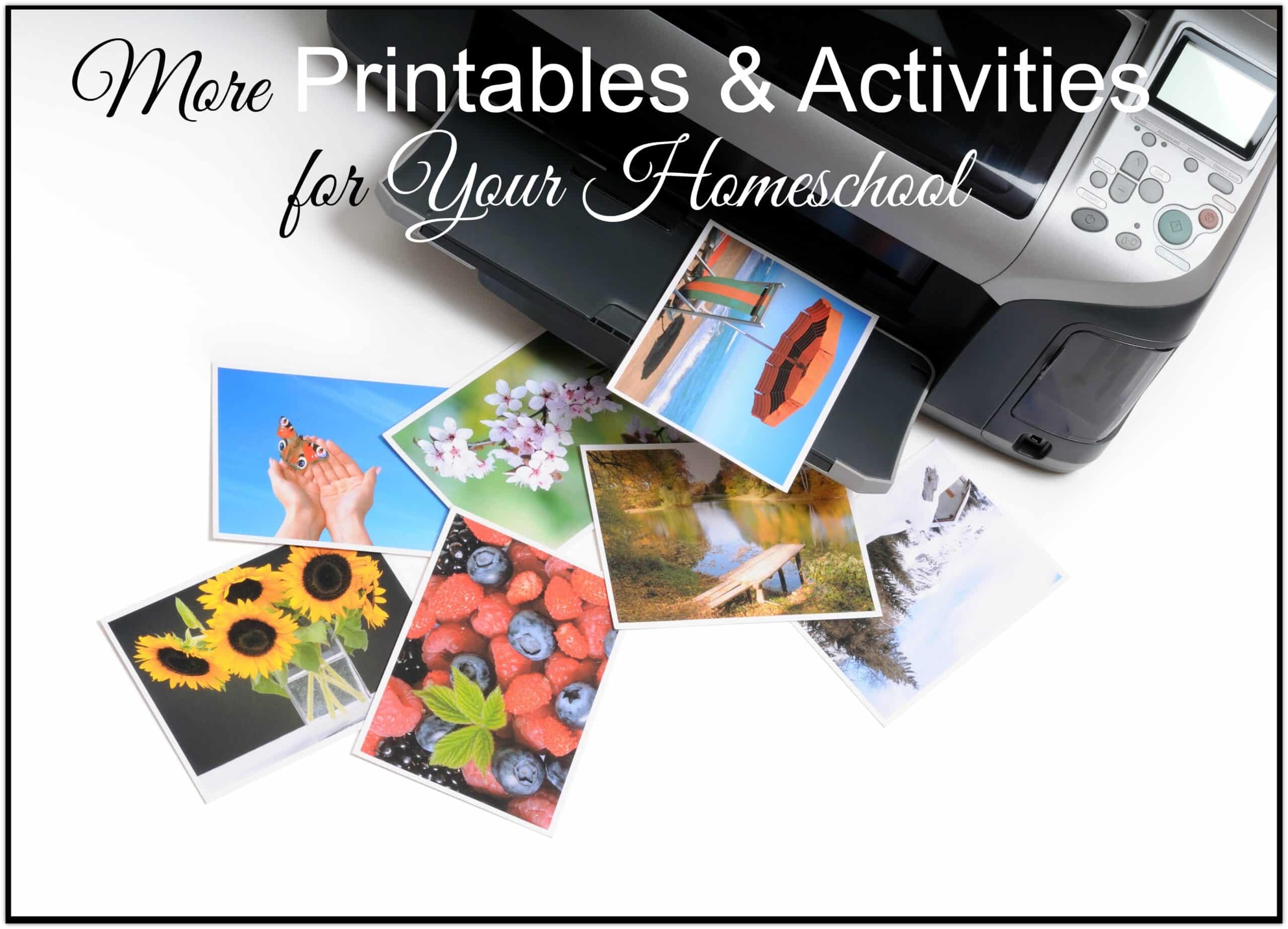 More Printables and Activities for Your Homeschool