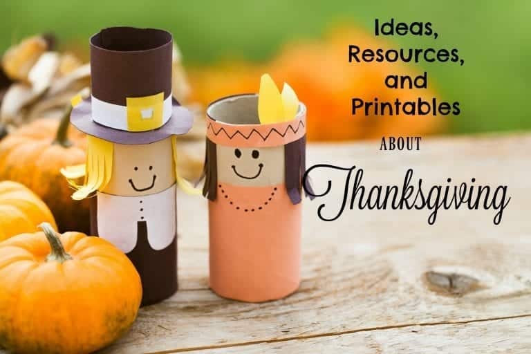 Ideas, Resources, and Printables About Thanksgiving