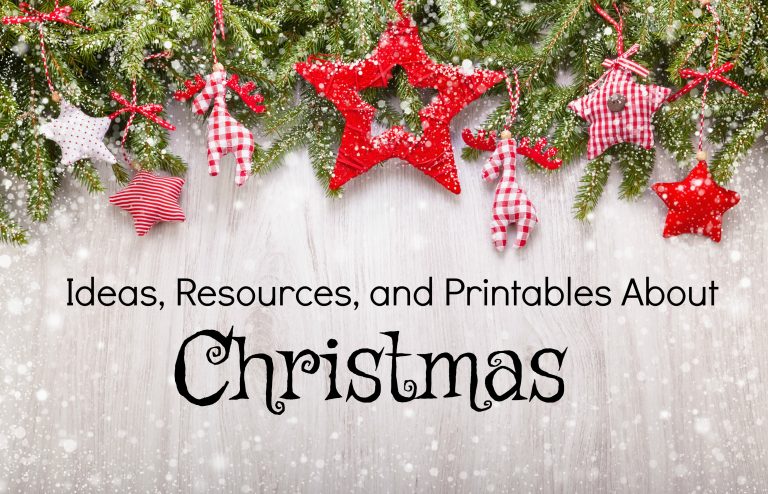 Ideas, Resources, and Printables About Christmas