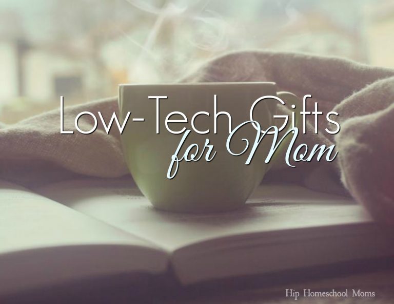 Low Tech Gifts for Moms