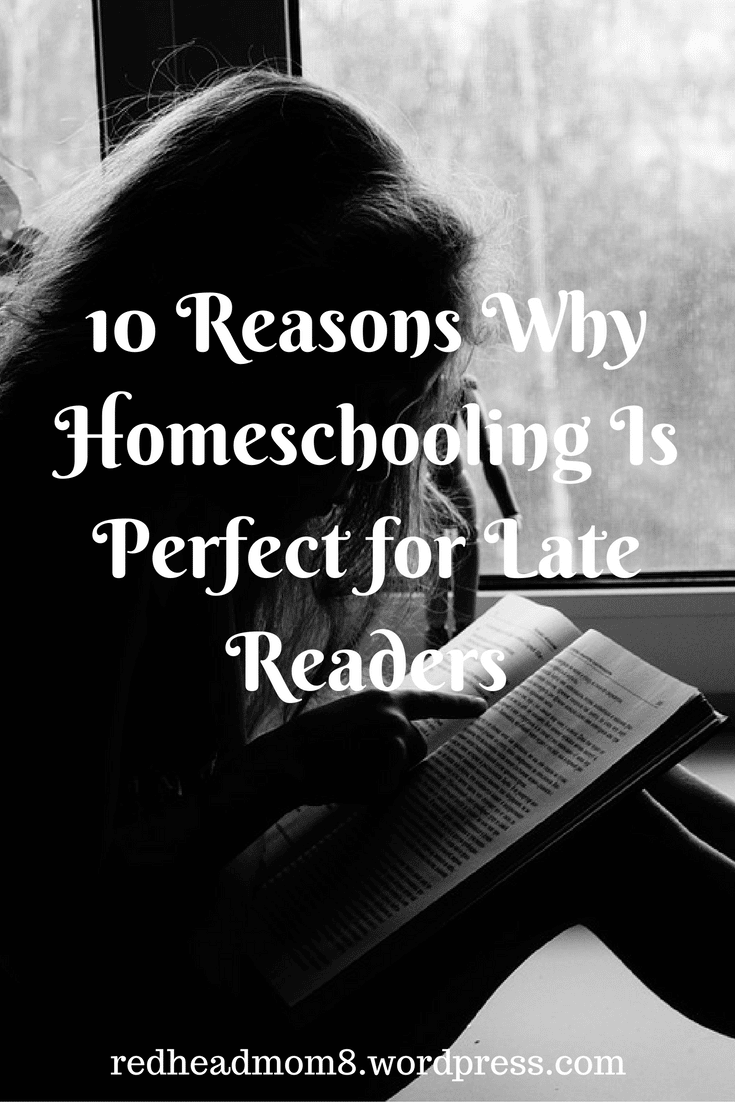 10-reasons-why-homeschooling-is-perfect-for-late-readers