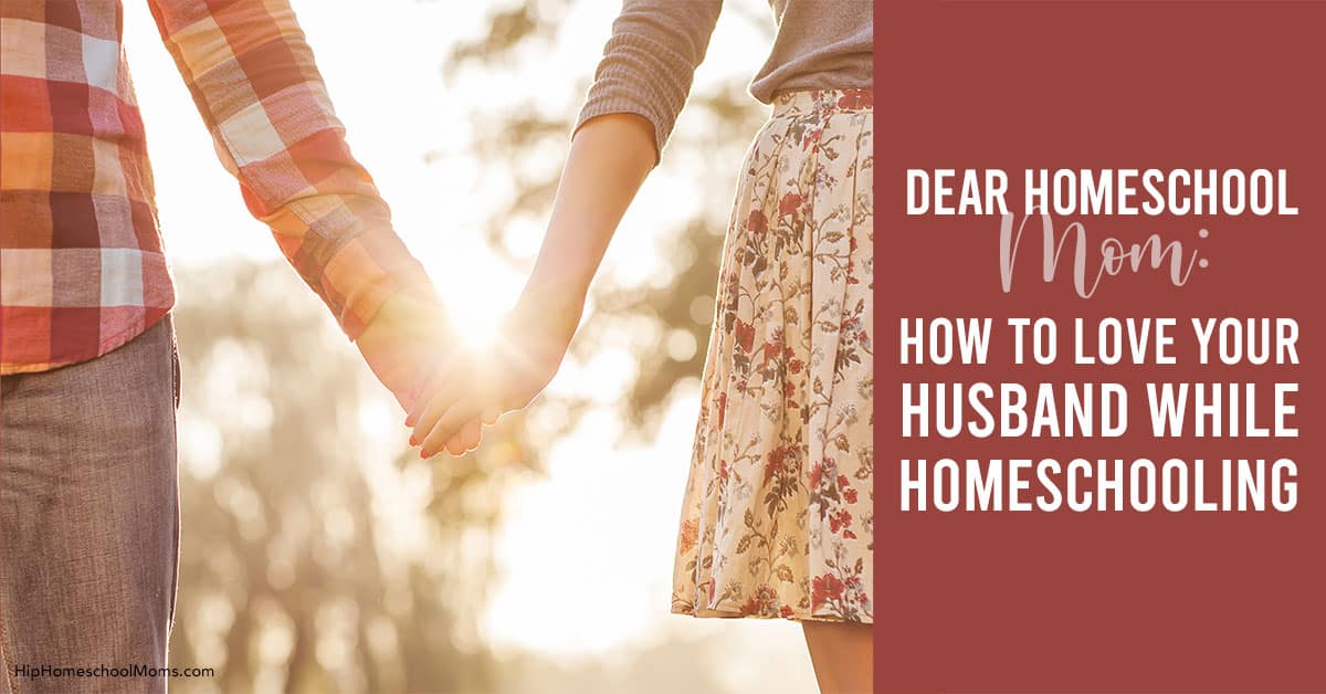 love your husband while homeschooling