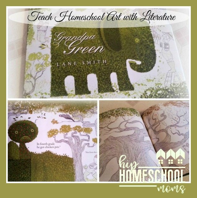 Teach Homeschool Art with Literature: Activities for Grandpa Green Book