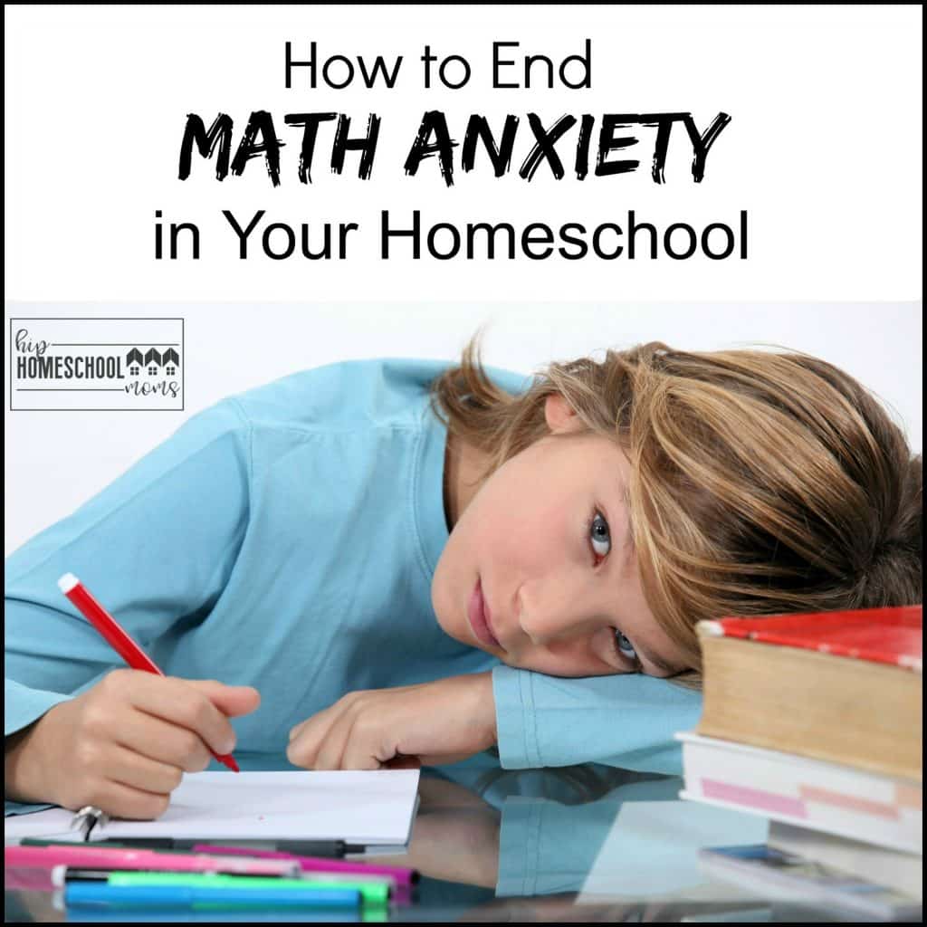 End Math Anxiety in Your Homeschool