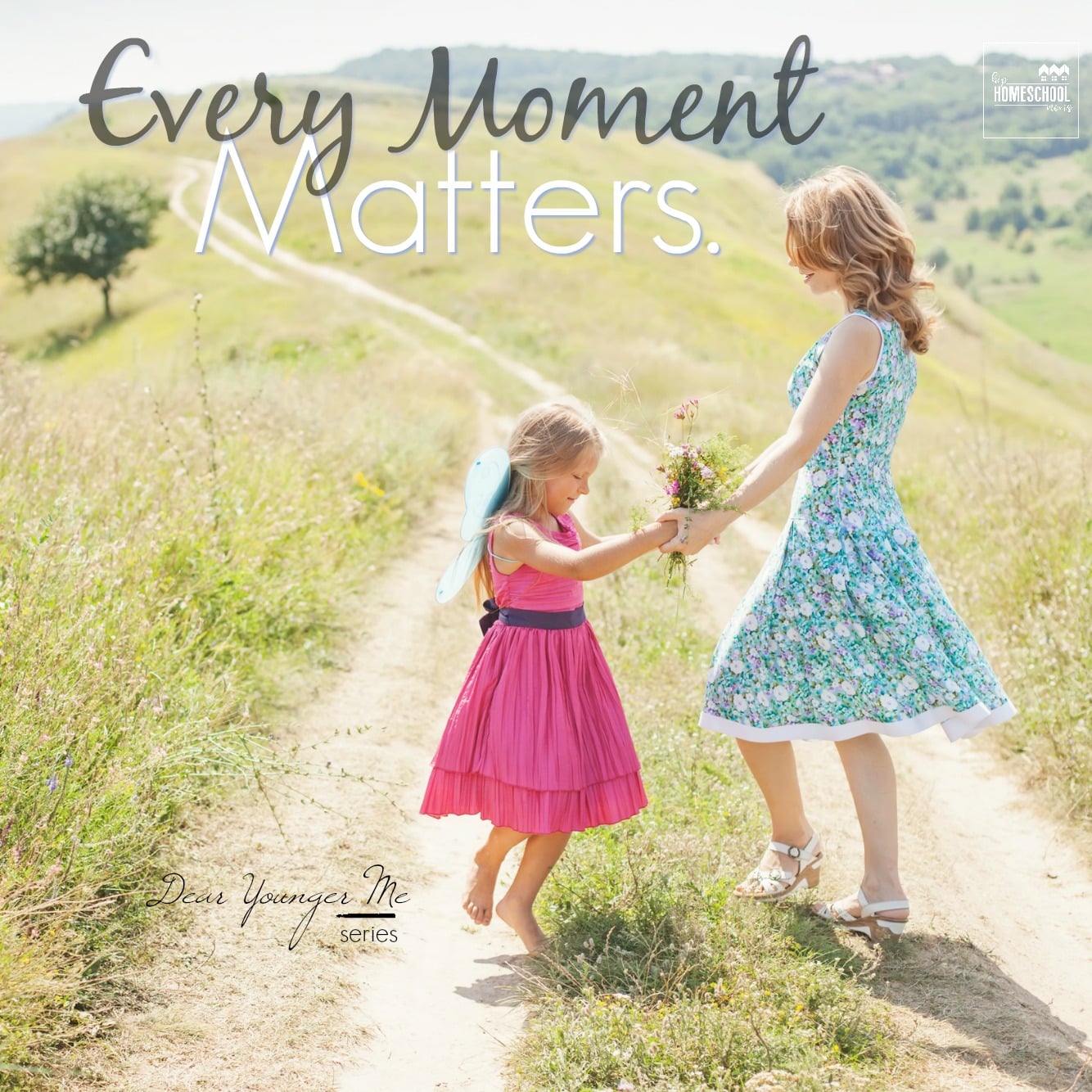 Dear Younger Me: Every Moment Matters