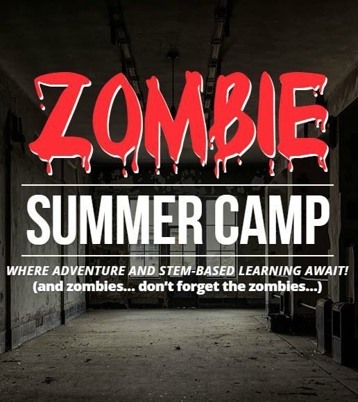 DEAL ALERT: $50 off Zombie STEM Summer Camp!