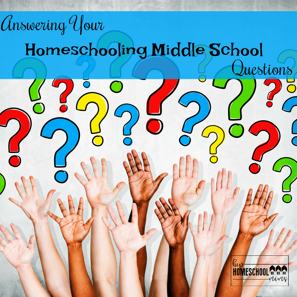 Answering Your Homeschooling Middle School Questions