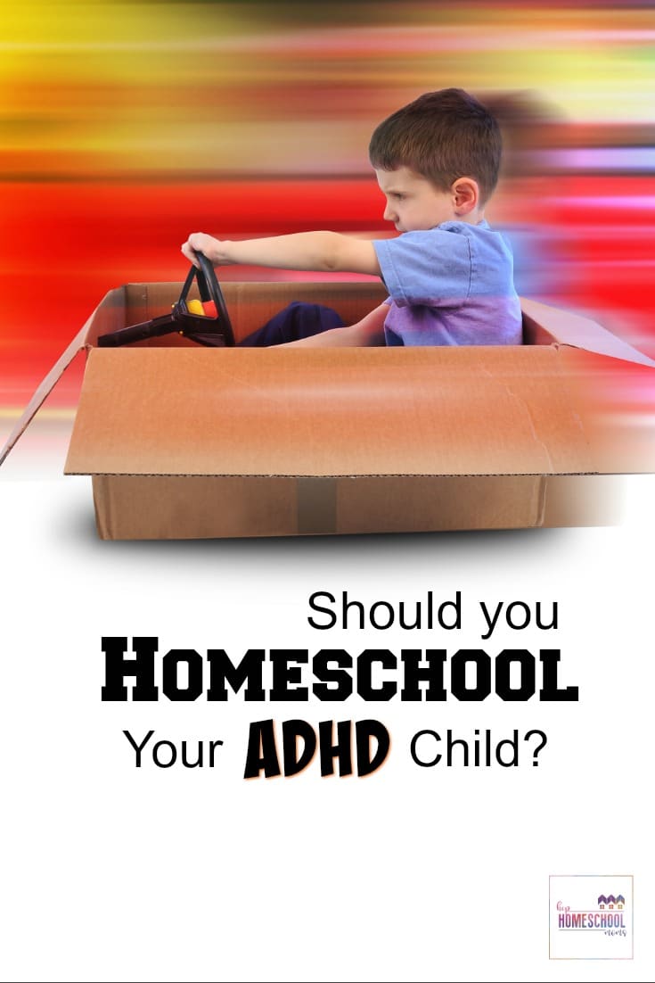 Should You Homeschool Your ADHD Child? - Hip Homeschool Moms