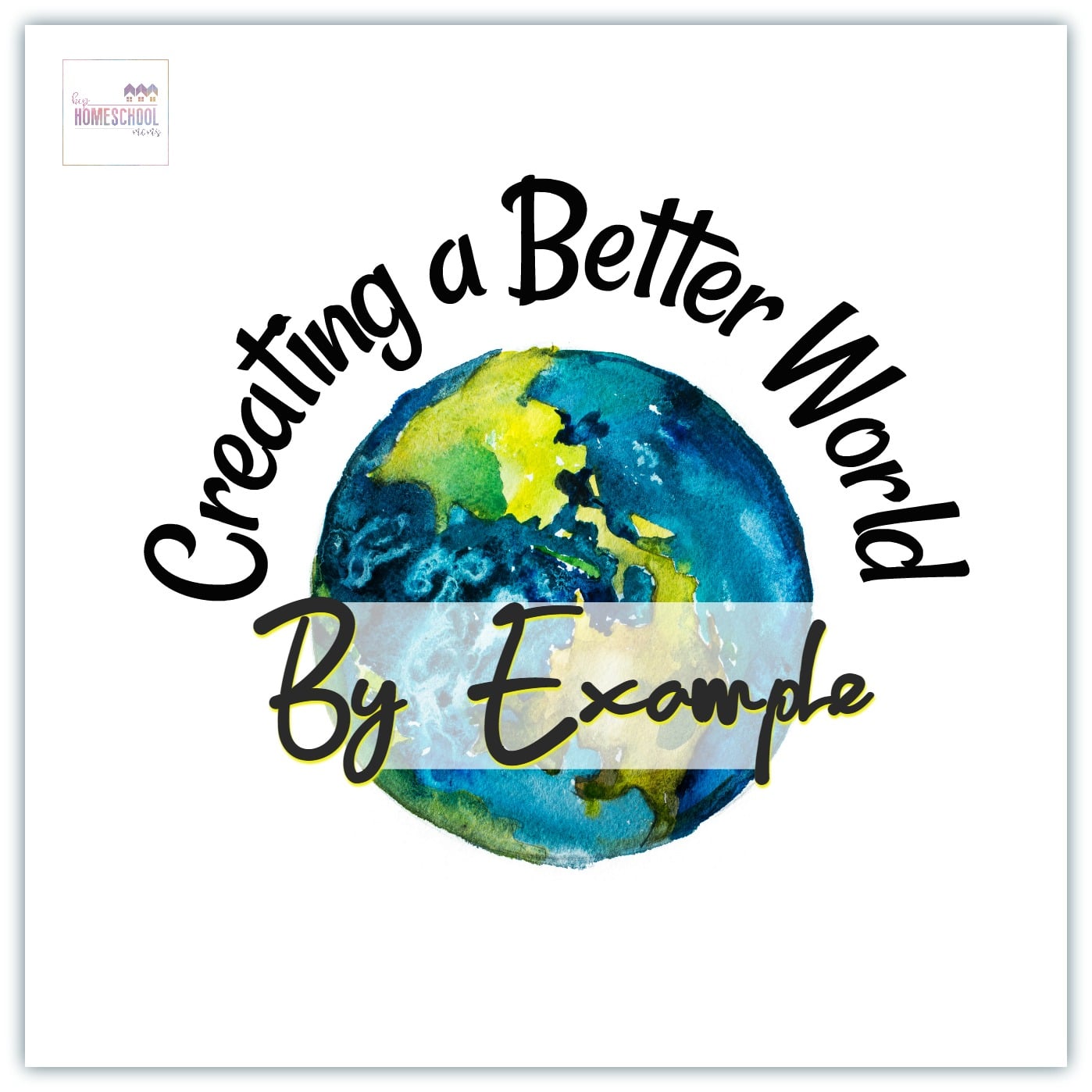 Creating a Better World by Example