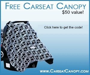 DEAL ALERT: FREE Carseat Canopy ($50 value)
